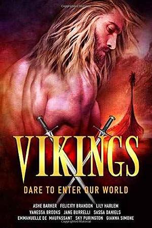 Vikings: Nine Warrior-Hero Historical Romances by Sky Purington, Ashe Barker, Jane Burrelli, Gianna Simone, Felicity Brandon, Emmanuelle de Maupassant, Lily Harlem, Sassa Daniels, Vanessa Brooks