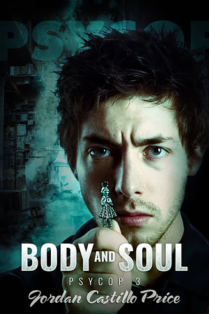 Body and Soul by Jordan Castillo Price