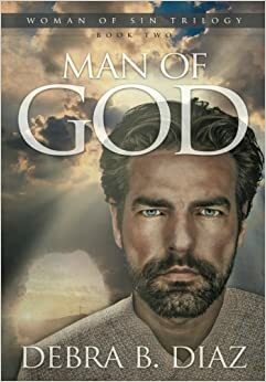 Man of God by Debra B. Diaz