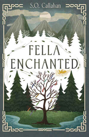 Fella Enchanted by S.O. Callahan