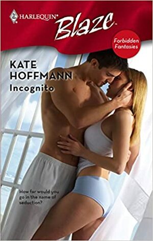 Incognito by Kate Hoffmann