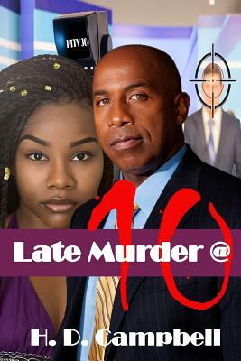 Late Murder @ 10 by H. D. Campbell