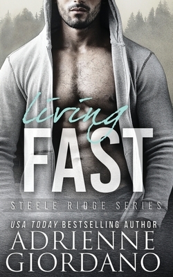 Living Fast by Adrienne Giordano