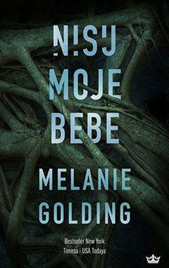 Nisu moje bebe by Melanie Golding