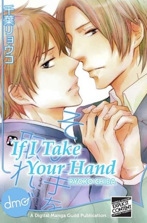 If I Take Your Hand by Ryouko Chiba