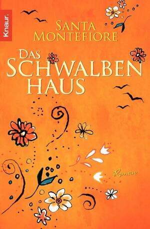 Das Schwalbenhaus by Santa Montefiore, Elisabeth Hartmann