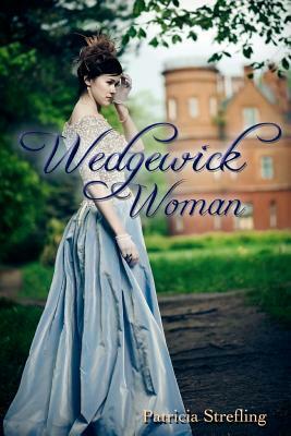 Wedgewick Woman by Patricia Strefling