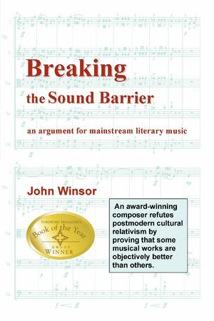 Breaking the Sound Barrier: An Argument for Mainstream Literary Music by John Winsor