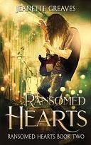 Ransomed Hearts: Ransomed Hearts, Part Two by Jeanette Greaves