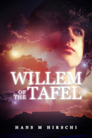 Willem of the Tafel by Hans M. Hirschi