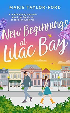 New Beginnings at Lilac Bay by Marie Taylor-Ford