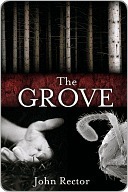 The Grove by John Rector