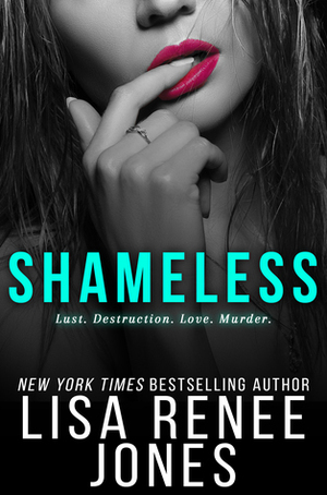 Shameless by Lisa Renee Jones