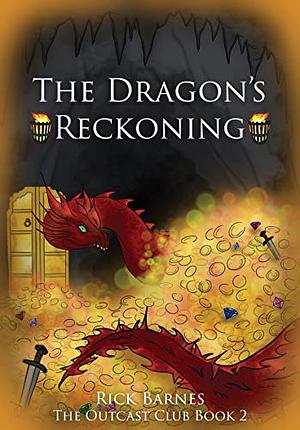 The Dragon's Reckoning by Rick Barnes