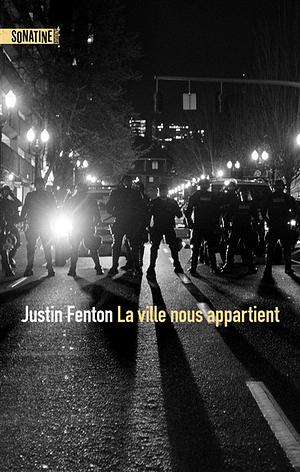 La ville nous appartient by Justin Fenton