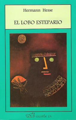 El Lobo Estepario by Hermann Hesse