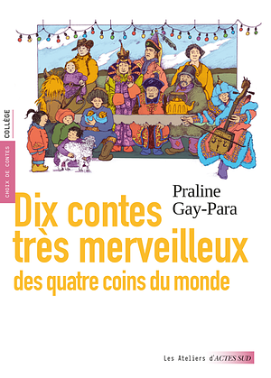 Dix contes très merveilleux by Praline Gay-Para