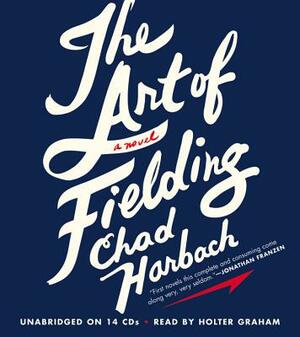 The Art of Fielding by Chad Harbach