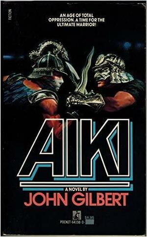 Aiki by John Gilbert