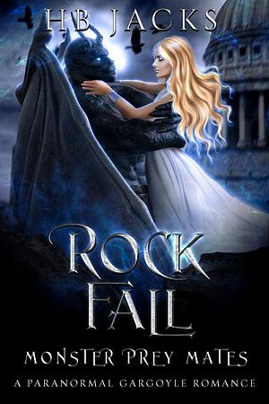 Rock Fall by H.B. Jacks