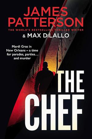 The Chef: Murder at Mardi Gras by James Patterson