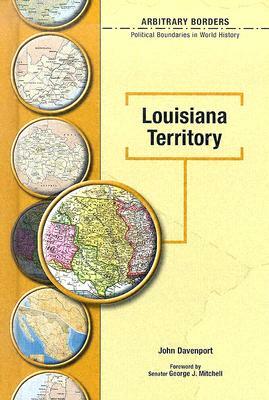 Louisiana Territory by John Davenport