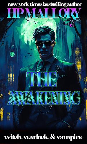 The Awakening by H.P. Mallory