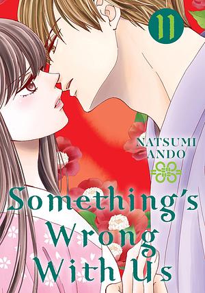 Something's Wrong With Us Vol. 11 by Natsumi Andō, Natsumi Andō