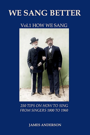 We Sang Better, Volume 1 by James Anderson