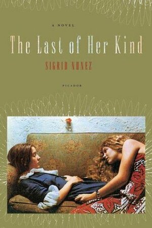 The Last of Her Kind by Sigrid Nunez