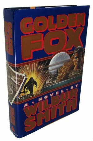 Golden Fox by Wilbur Smith