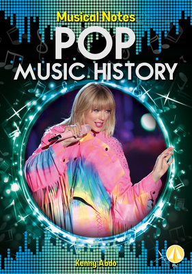 Pop Music History by Kenny Abdo