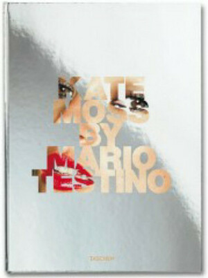 Kate Moss by Mario Testino by Mario Testino, Paul Duncan