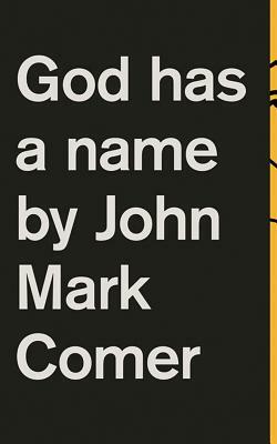 God Has a Name by John Mark Comer