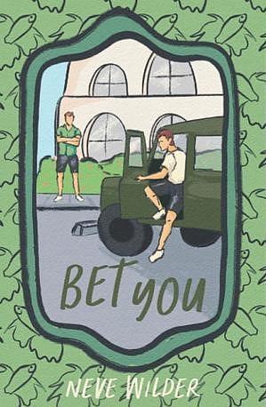 Bet You by Neve Wilder