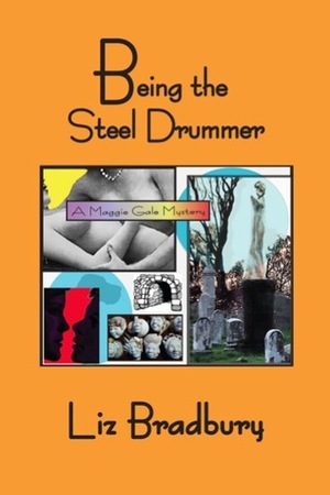 Being the Steel Drummer by Liz Bradbury