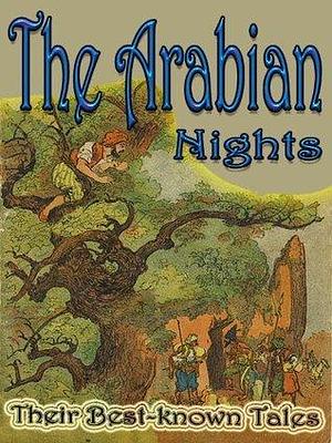 The Arabian Nights Their Best-known Tales HARVARD CLASSICS by Maxfield Parrish, Kate Douglas Wiggin, Kate Douglas Wiggin