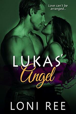 Lukas' Angel by Loni Ree