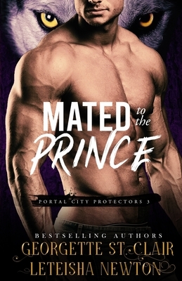 Mated to the Prince by Leteisha Newton, Georgette St Clair