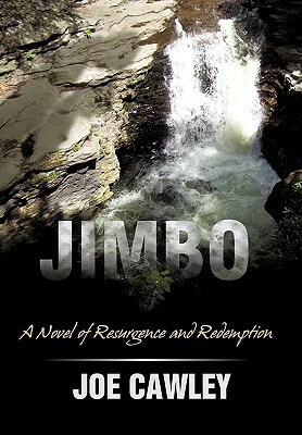 Jimbo: A Novel of Resurgence and Redemption by Joe Cawley