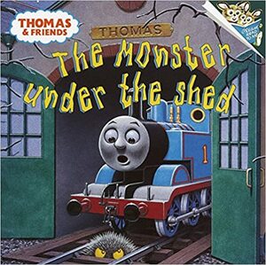 The Monster Under the Shed by Wilbert Awdry