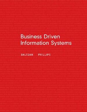 Business Driven Information Systems [With CDROM] by Amy Phillips, Paige Baltzan