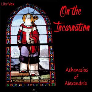 On The Incarnation by Athanasius of Alexandria