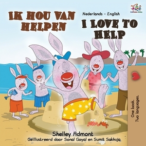 I Love to Help (Dutch English Bilingual Book) by Kidkiddos Books, Shelley Admont