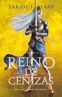 Reino de Cenizas / Kingdom of Ash by Sarah J. Maas