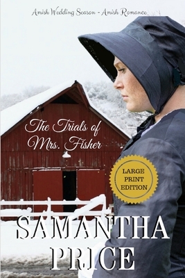 The Trials of Mrs. Fisher LARGE PRINT by Samantha Price