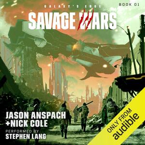 Savage Wars by Jason Anspach, Nick Cole