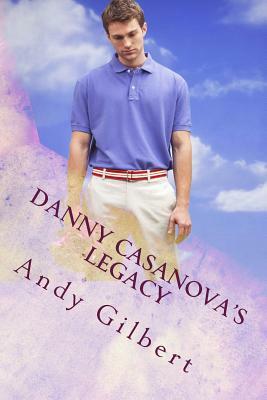 Danny Casanovas legacy by Andy Gilbert