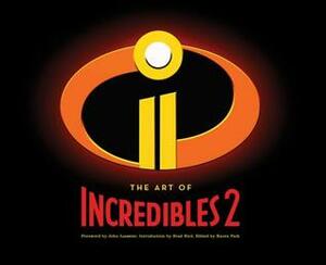 The Art of Incredibles 2: (Pixar Fan Animation Book, Pixar's Incredibles 2 Concept Art Book) by Karen Paik, John Lasseter, Brad Bird