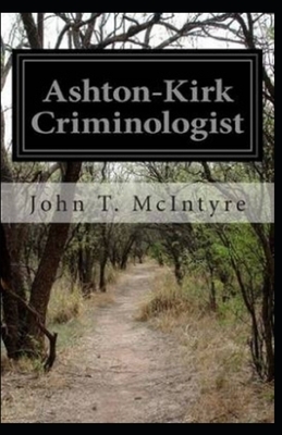 Ashton-Kirk, Criminologist illustrated by John T. McIntyre